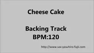 Cheese Cake - Play Along - BPM120