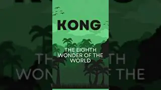 ELEMENTARY LEVEL (A2) KONG THE EIGHTH WONDER OF THE WORLD BY FRAN WALSH