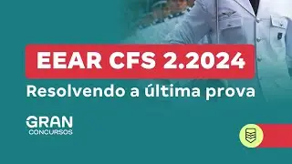 Concurso EEAR CFS 2.2024 - Resolvendo a última prova