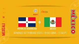 República Dominicana vs México | 2 Febrero Serie del Caribe Mexicali 2025