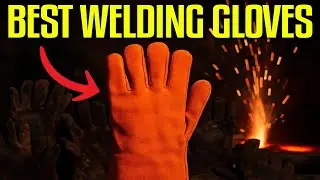 6 Best Welding Gloves In 2026 That ACTUALLY Work Well