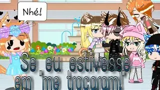 se eu estivesse em 