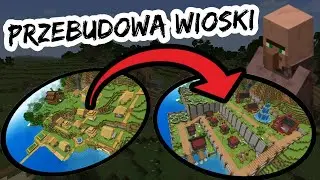 Przebudowałem CAŁĄ wioske w Minecraft Survival - Epicka Transformacja Wioski