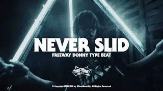 (FREE) Freeway Donny x AO Bubb Type Beat ~ Never Slid (Prod. 2Tone)