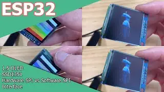 ESP32 Project - Hardware SPI vs Software SPI with SSD1351