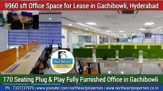 Gachibowli Plug & Play Office Space of 9960 SFT for Lease by NorthEast Properties | Call: 7337237979