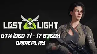 Lost Light ||Gameplay test GTX 1050 ti - i7 8750H||