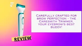 Caresmith Trimmer the Perfect Solution for Eyebrow Grooming ! #productreview #beautyandskincare