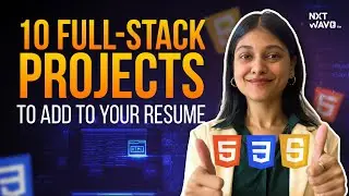 Full Stack Development Project Ideas for Beginners | NxtWave | CCBP