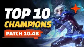 Top 10 TFT Champions for Ranked - Patch 10.4b Teamfight Tactics Guide