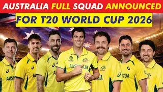 Australia T20 World Cup 2026 Squad Announced | Complete Team & Player Details