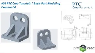 #04 PTC Creo Tutorials | Basic Part Modeling | Exercise 04