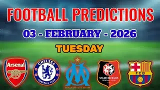 FOOTBALL PREDICTIONS TODAY 03/02/2026 (TUESDAY) SOCCER PREDICTIONS TODAY | BETTING TIPS