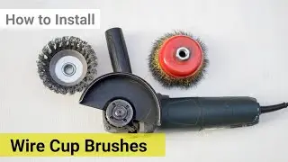 How to Install Wire Cup Brushes