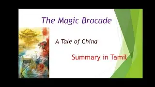 The Magic Brocade  Summary in Tamil