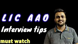 LIC AAO 2023 | Interview talks | Last minute tips