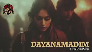 Dayanamadım (Serdal Demir cover) | Saz & Soul Lab (Anatolian music)
