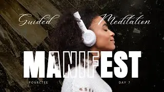 Day 8| Super Powerful Meditation to Manifest Your Dream Life (Do It Now!) 