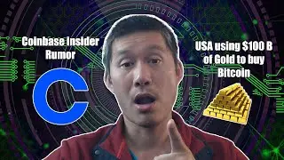 Coinbase insider spills rumor. USA Government about to buy $100 billion of Bitcoin?