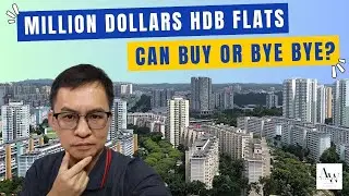 Million Dollars HDB Flats &ndash; Can Buy or Bye Bye?