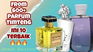 Dari 600+ Parfum Timteng Di Koleksi, INI 10 FRESH TERBAIK 🔥💯☀️💦