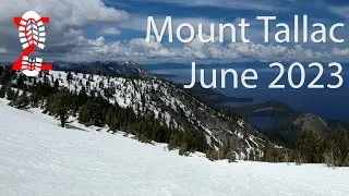 Skiing Mount Tallac (Lake Tahoe) June 2023