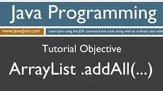 Learn Java Programming - ArrayList addAll Method Tutorial