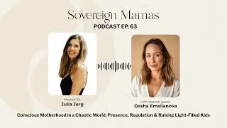 Conscious Motherhood in a Chaotic World | Presence, Nervous System Calm & Raising Light-Filled Kids