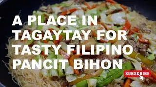 Where to Eat: Pancit Bihon & Turon @ Kaye Ryan Grill, an Affordable Alfresco Restaurant in Tagaytay