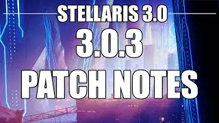Stellaris 3.0.3 Patch Notes (Clerks are Kinda Okay Now Edition)