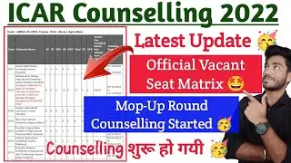 🥳 Latest News ICAR Mop Up Counselling 🔥 Started &bull; Vacant Seat Matrix list🤩