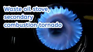Secondary burning of blue flame, Tornado and Fire!: Waste oil burner for paint can no weld [030]