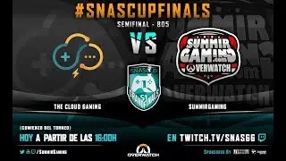 Overwatch | Semifinal Presencial #SnasCUPFinals De @SnasGG - SummirGaming Vs The Cloud Gaming