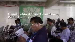 Chuuk Future Political Status Commission, Public Hearing (Honolulu)
