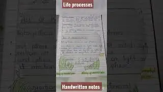 CHAPTER 1 | LIFE PROCESSES | CLASS 10 |HANDWRITTEN NOTES PART 1