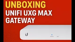 Ubiquiti UniFi UXG Max Gateway &ndash; Out of the Box!