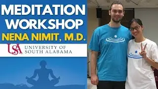Beginners Meditation Workshop University Of South Alabama - Forrest Neal and Nena Nimit, M.D.