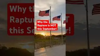 Why the Rapture is NOT this September! #rapturetruth #rapture #jesusiscoming