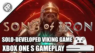 Song of Iron - Xbox One S Gameplay