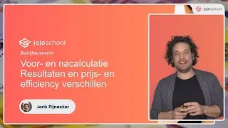 Voor- en nacalculatie Resultaten en prijs- en efficiency verschillen - Bedrijfseconomie - VWO