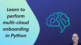 Learn to perform multi-cloud onboarding in Python