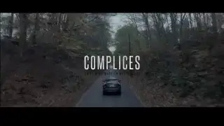 COMPLICES film by Mathieu Mortelmans - TRAILER