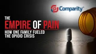 The Empire of Pain: How One Family Fueled the Opioid Crisis