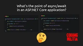 What's the point of async/await in an ASP.NET Core application?