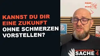 Kannst du dir eine Zukunft ohne Schmerzen vorstellen? | SCHMERZENSSACHE-Podcast [S4E4]