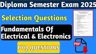Fundamentals of Electrical & Electronics Selection Questions | Diploma 1st Semester |Exam Focus 2025