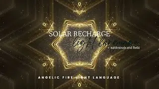 Solar Recharge: Deep Energetic Reset, Life-Force Restoration & Light Body Activation