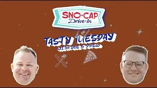 Tasty Tuesday with Joe & Drew | Sno Cap Drive-In