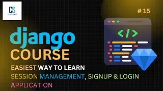 Django Course Part 15, Session Management, Creating Login Page.