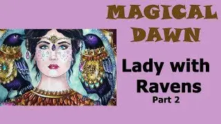 Colouring 'Magical Dawn' Lady with ravens. Part 2 / Colored pencils / Раскраска-антистресс